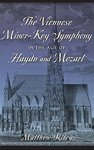The Viennese Minor-Key Symphony in the Age of Haydn and Mozart [Hardcover]