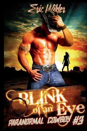 Blink Of An Eye (paranormal Cowboy) [Paperback]