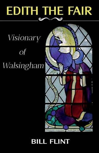Edith The Fair Visionary Of Walsingham [Paperback]