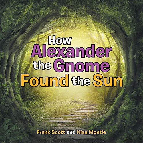 How Alexander The Gnome Found The Sun [Paperback]