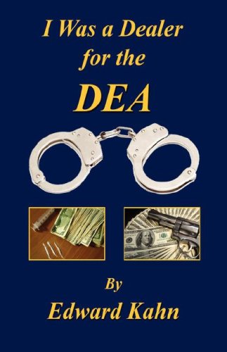 I Was a Dealer for the DEA [Hardcover]