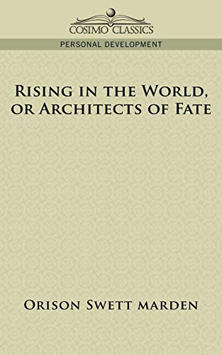 Rising in the World, or Architects of Fa [Paperback]