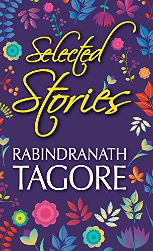 Selected Stories of Rabindranath Tagore [Hard