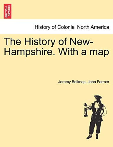 The History Of New-Hampshire. With A Map [Paperback]