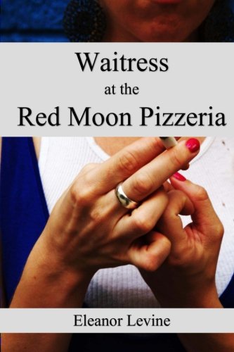 Waitress At The Red Moon Pizzeria [Paperback]