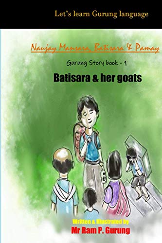 Batisara & Her Goats  Naujay, Mansara, Batisara & Pamay [Paperback]