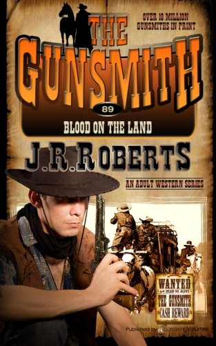 Blood On The Land (the Gunsmith) (volume 89) [Paperback]