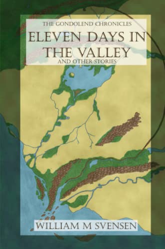 Eleven Days in the Valley (and Other Sto [Paperback]