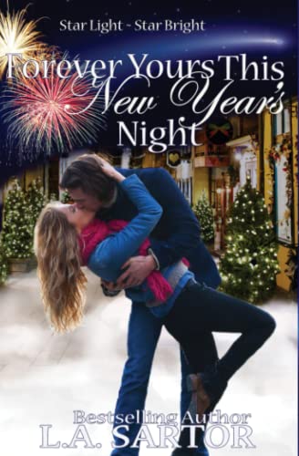 Forever Yours This New Year's Night (star Light ~ Star Bright) (volume 2) [Paperback]