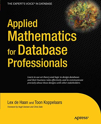 Applied Mathematics for Database Professionals [Paperback]