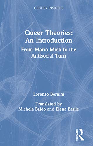 Queer Theories An Introduction From Mario Mieli to the Antisocial Turn [Hardcover]