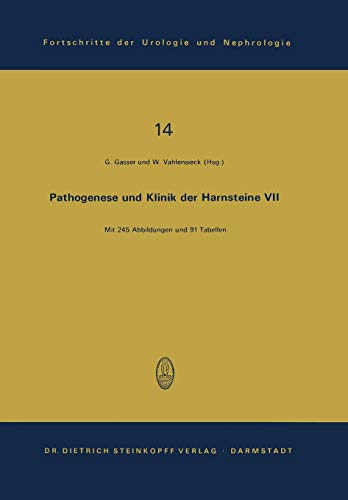 Pathogenese und Klinik der Harnsteine VII 7. Symposium in Wien am 6. und 7. Apr [Paperback]