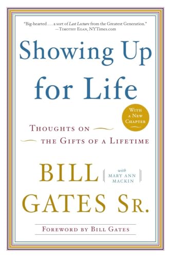 Showing Up for Life Thoughts on the Gifts of a Lifetime [Paperback]