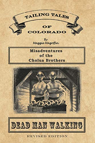 Dead Man Walking Book 1 - Misadventures Of The Cholua Brothers, Revised Edition [Paperback]