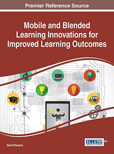 Mobile And Blended Learning Innovations For Improved Learning Outcomes (advances [Hardcover]