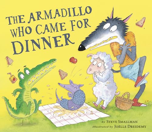 The Armadillo Who Came for Dinner [Hardcover]