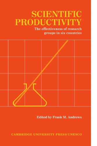 Scientific Productivity The Effectiveness of Research Groups in Six Countries [Paperback]