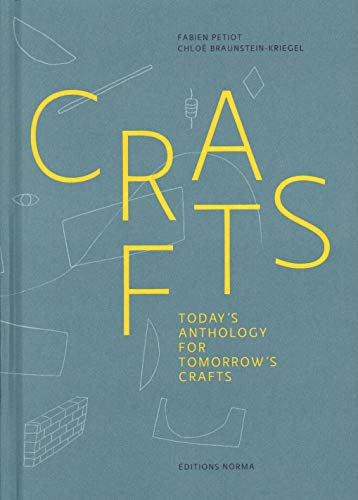 Crafts Today's Anthology for Tomorrow's Crafts [Hardcover]