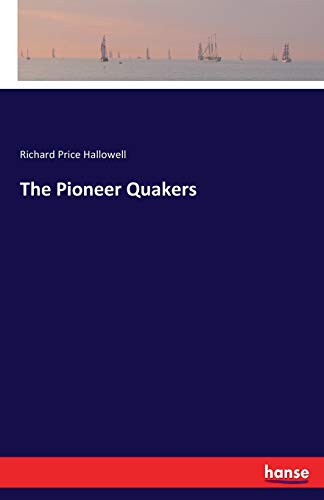 Pioneer Quakers [Paperback]