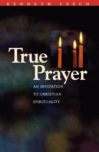 True Prayer An Invitation To Christian Spirituality [Paperback]