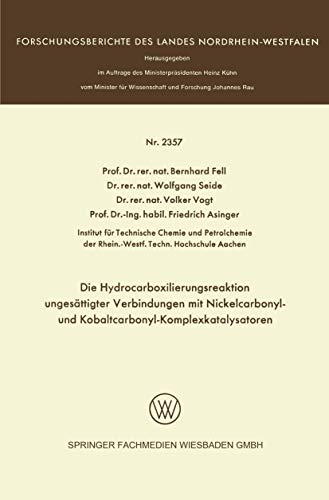 Die Hydrocarboxilierungsreaktion ungesttigter Verbindungen mit Nickelcarbonyl-  [Paperback]
