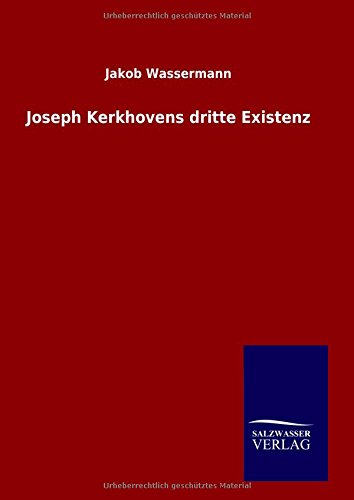 Joseph Kerkhovens Dritte Existenz (german Edition) [Hardcover]