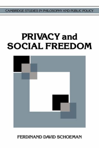Privacy and Social Freedom [Paperback]
