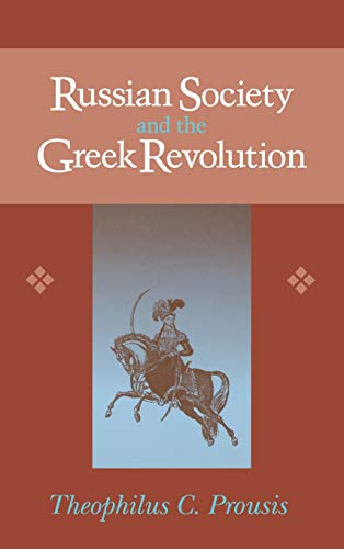 Russian Society and the Greek Revolution [Hardcover]