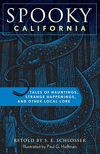 Spooky California Tales Of Hauntings, Strange Happenings, And Other Local Lore [Paperback]