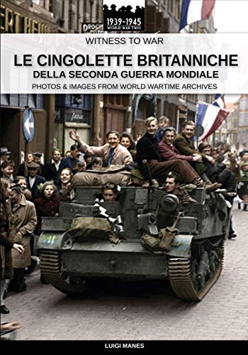 Cingolette Britanniche Della Seconda Guerra Mondiale [Paperback]