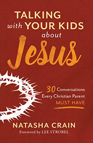 Talking With Your Kids About Jesus       [TRADE PAPER         ]