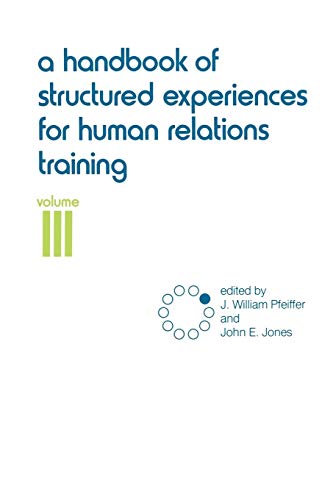 A Handbook of Structured Experiences for Human Relations Training, Volume 3 [Paperback]