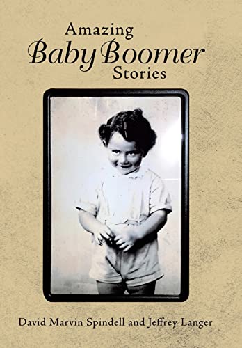 Amazing Baby Boomer Stories [Hardcover]