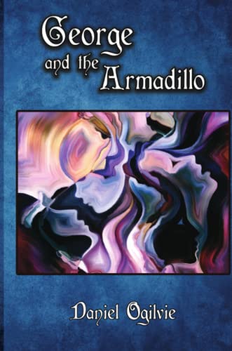 George and the Armadillo [Paperback]