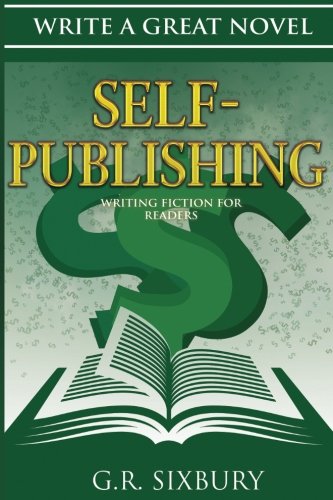 Self-Publishing  Writing Fiction for Readers [Paperback]