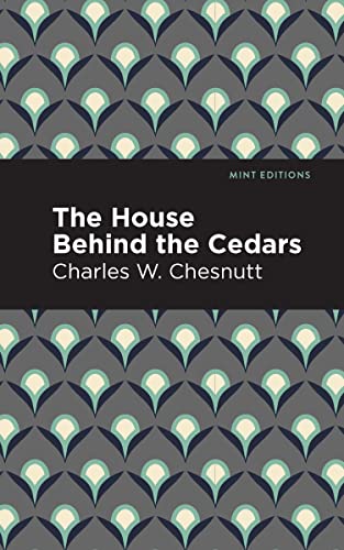 The House Behind the Cedars [Paperback]