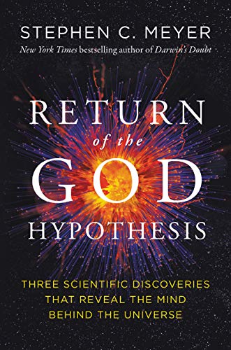 Return of the God Hypothesis: Three Scientific Discoveries That Reveal the Mind  [Hardcover]