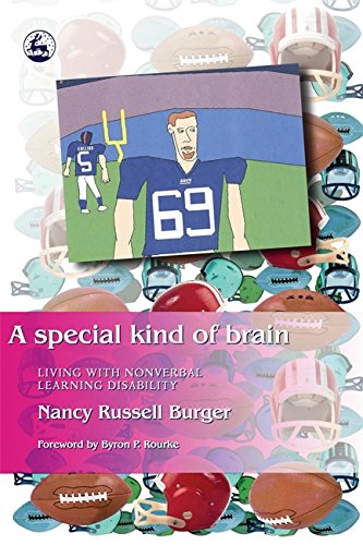 A Special Kind of Brain Living with Nonverbal Learning Disability [Paperback]