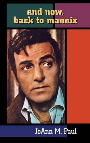 And Now, Back To Mannix (hardback) [Hardcover]