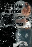 Semilla del Universo [Hardcover]