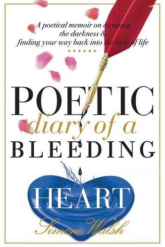 Poetic Diary Of A Bleeding Heart [Paperback]