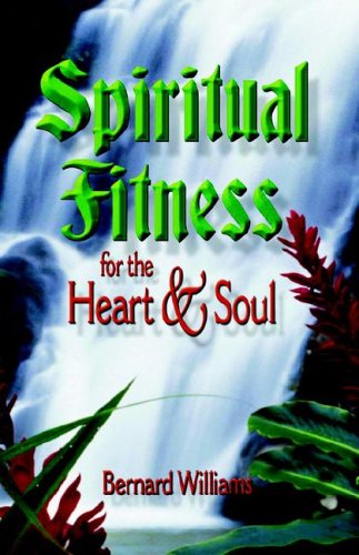 Spiritual Fitness For The Heart And Soul [Perfect Paperback]