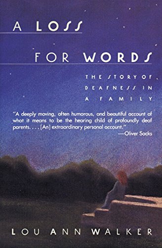 A Loss For Words: The Story Of Deafness In A Family [Paperback]