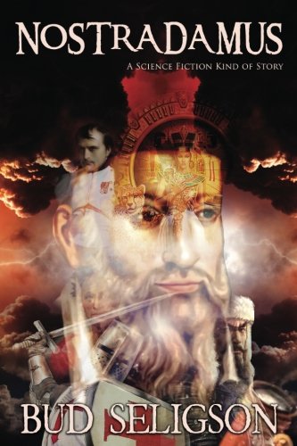 Nostradamus A Science Fiction Kind Of Story [Paperback]