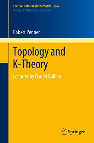 Topology and K-Theory Lectures by Daniel Quillen [Paperback]