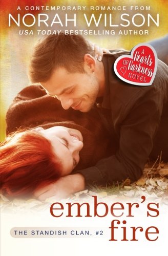 Ember's Fire A Hearts Of Harkness Romance (the Standish Clan) (volume 2) [Paperback]