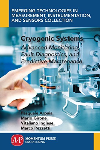 Cryogenic Systems Advanced Monitoring, Fault Diagnostics, And Predictive Mainte [Paperback]