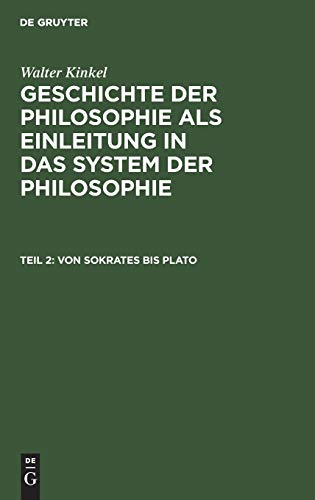 Von Sokrates bis Plato  Aus Geschichte der Philosophie als Einleitung in das S [Hardcover]