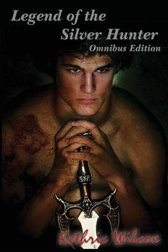 Legend Of The Silver Hunter Omnibus Edition [Paperback]