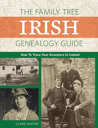 The Family Tree Irish Genealogy Guide How to Trace Your Ancestors in Ireland [Paperback]
